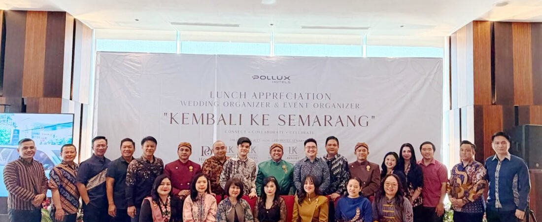 Pollux Hotel Group Perkuat Kolaborasi MICE Lewat Appreciation Lunch 2026 di Semarang