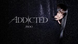 JISOO BLACKPINK Rilis ADDICTED, Tampilkan Sisi Musik yang Lebih Intens